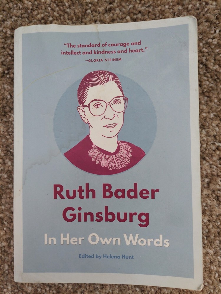 Ruth Bader Ginsburg: In Her Own Words (In Their Own Words series)