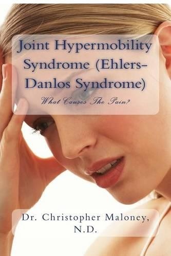 Christopher J Maloney N Joint Hypermobility Syndrome (Ehlers-Danlos (Paperback)Another great item from Rarewaves USA | Free delivery!