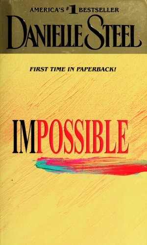 Impossible: A Novel by Steel, Danielle, Good Book