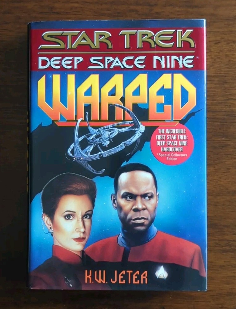 Warped By K.W. Jeter - Star Trek Deep Space Nine (1995, First Edition, HC w/ DJ)