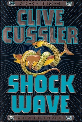 Shock Wave (Dirk Pitt Adventure), Cussler, Clive