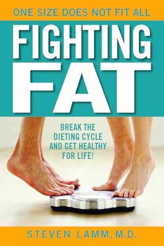 Fighting Fat: Break the Dieting Cycle - Paperback, by Lamm Steven - Very Good j