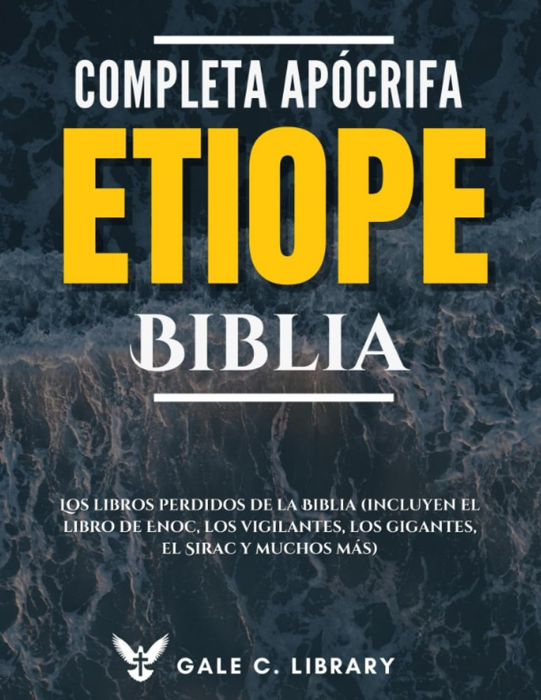 Biblia Etíope Apócrifa Completa(Anotado): Los Libros Perdidos De La Biblia (Incl