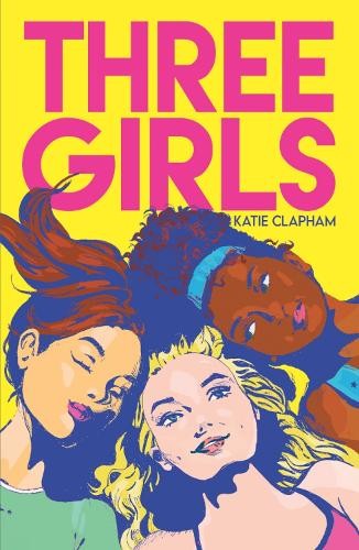 Three Girls by Katie Clapham Paperback / softback Book The Fast Free ShippingFREE US DELIVERY | ISBN: 1912979802 | Quality Books