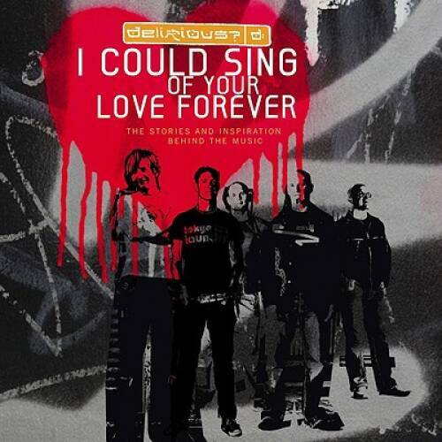 I Could Sing of Your Love Forever: Stories, Reflections and Devotions (W - GOOD