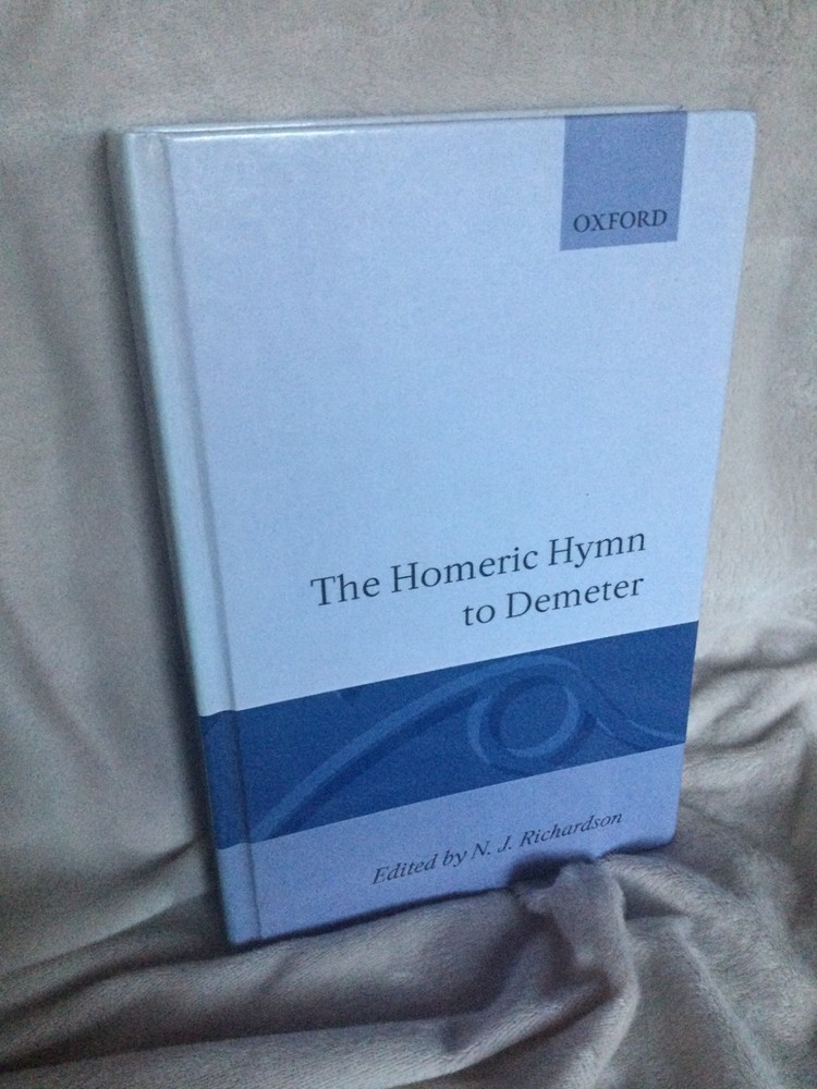 THE HOMERIC HYMN TO DEMETER By N. J. Richardson - OXFORD UNIVERSITY Hardcover