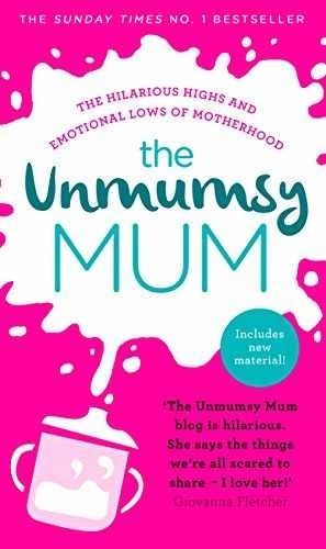 The Unmumsy Mum - Hardcover, by Sarah Turner - Very Good