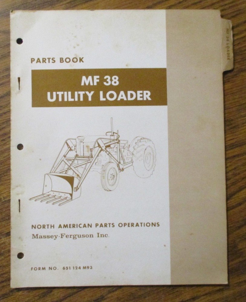 Massey Ferguson Tractor MF 38 Utility Loader Parts Book Catalog Manual July 1969