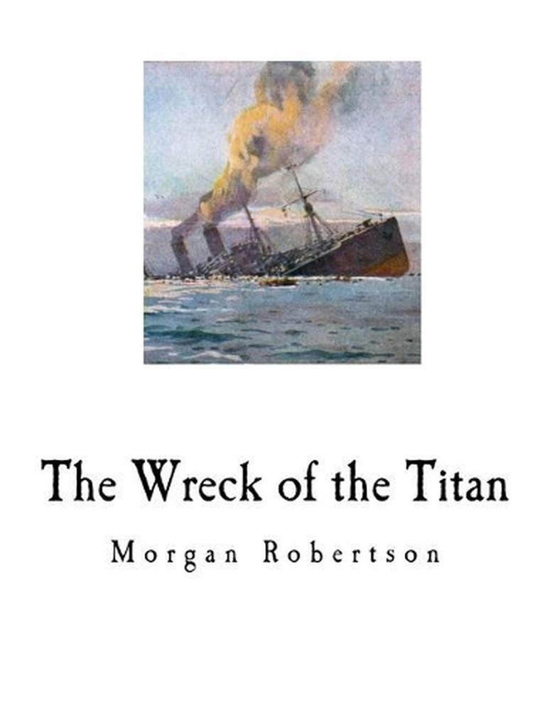 The Wreck of the Titan: Futility by Morgan Robertson (English) Paperback Book