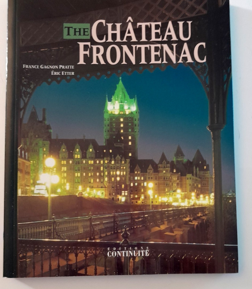 Chateau Frontenac Hotel Quebec Architecture History