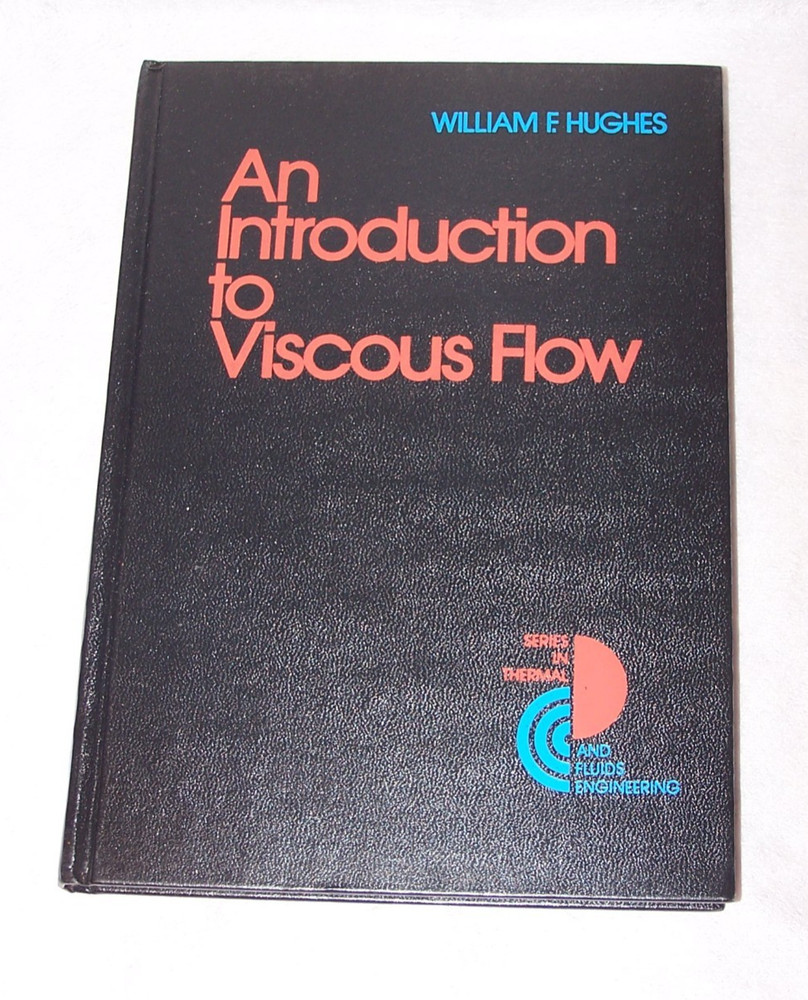 An Introduction to Viscous Flow by William F. Hughes Hardcover ISBN 0070311307