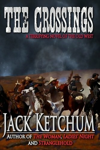 The Crossings by Jack Ketchum: New