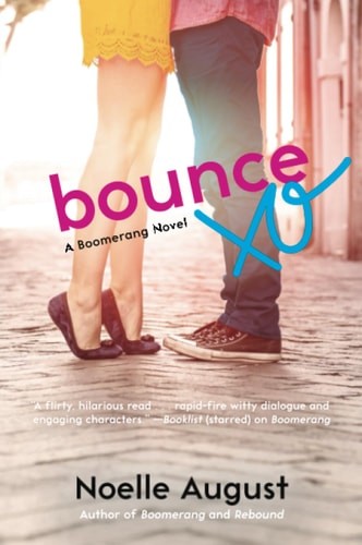 Bounce: A Boomerang Novel (A Boomerang Novel, 3) by August, Noelle, Good Book