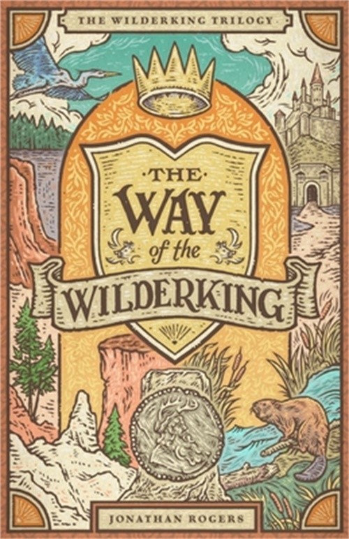 The Way of the Wilderking (Hardback or Cased Book)