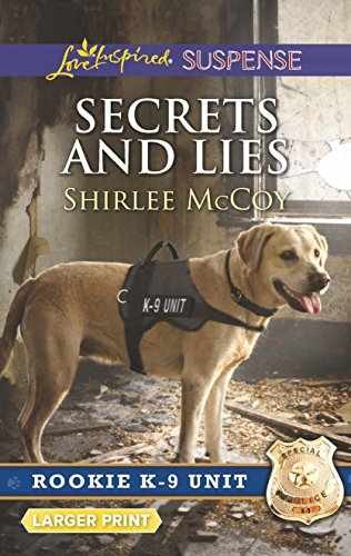 Secrets and Lies (Rookie K-9 Unit, 5) - Paperback, by McCoy Shirlee - Very Good