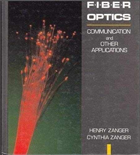 Fiber Optics: Communication - Hardcover, by Zanger Henry; Zanger - Acceptable