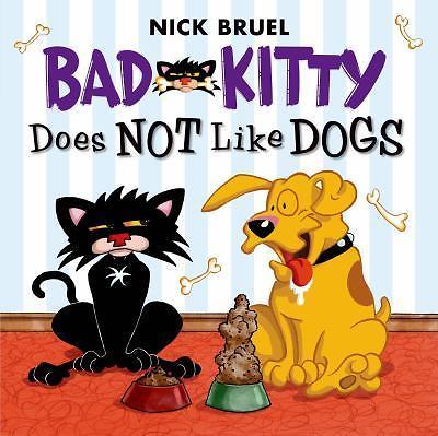 Bad Kitty Does Not Like Dogs, USED-Good, Bruel, Nick