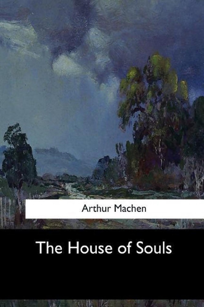 The House of Souls by Arthur Machen (English) Paperback Book