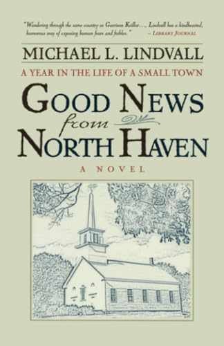 The Good News From North - Paperback, by Lindvall Michael L. - Very Good x