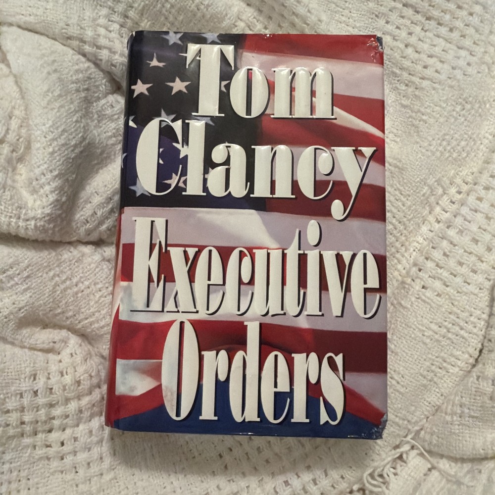 Executive Orders by Tom Clancy (1996, Hardcover)