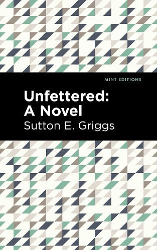 Sutton E. Griggs Unfettered (Paperback) Mint EditionsAnother great item from Rarewaves USA | Free delivery!