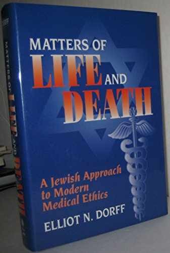 Matters of Life and Death - Hardcover, by Dorff Rabbi Elliot N. - Very Good u