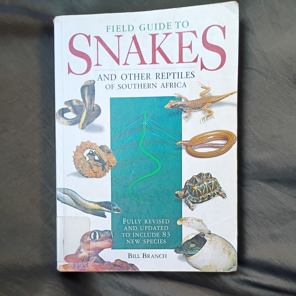 FIELD GUIDE TO THE SNAKES AND OTHER REPTILES OF SOUTHERN By Bill Branch