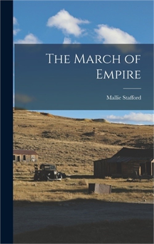 The March of Empire (Hardback or Cased Book)