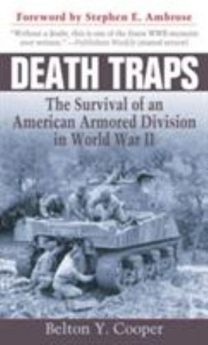 Death Traps: The Survival of an American Armored Division in World War II, USED-