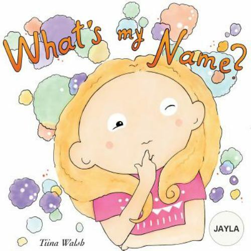 What's My Name? Jayla, Paperback by Walsh, Tiina; Virta, Anni, Like New Used,...
