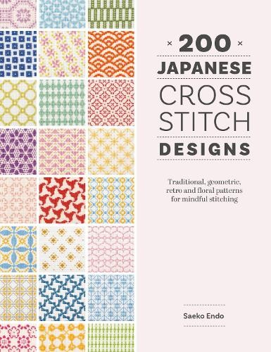 Saeko Endo 200 Japanese Cross Stitch Designs (Paperback)Another great item from Rarewaves USA | Free delivery!