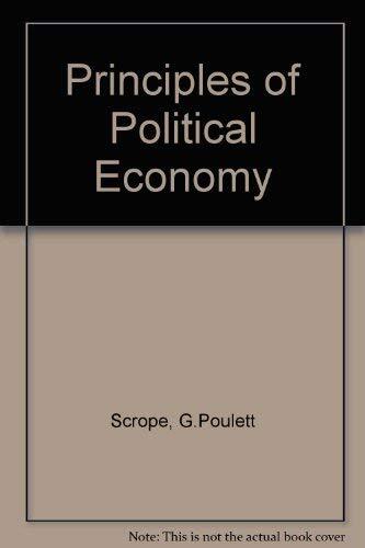 Principles of Political Economy, Scrope, G.Poulett