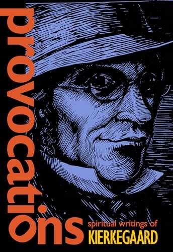 Provocations: Spiritual - Paperback, by Kierkegaard Søren; Moore - Very Good