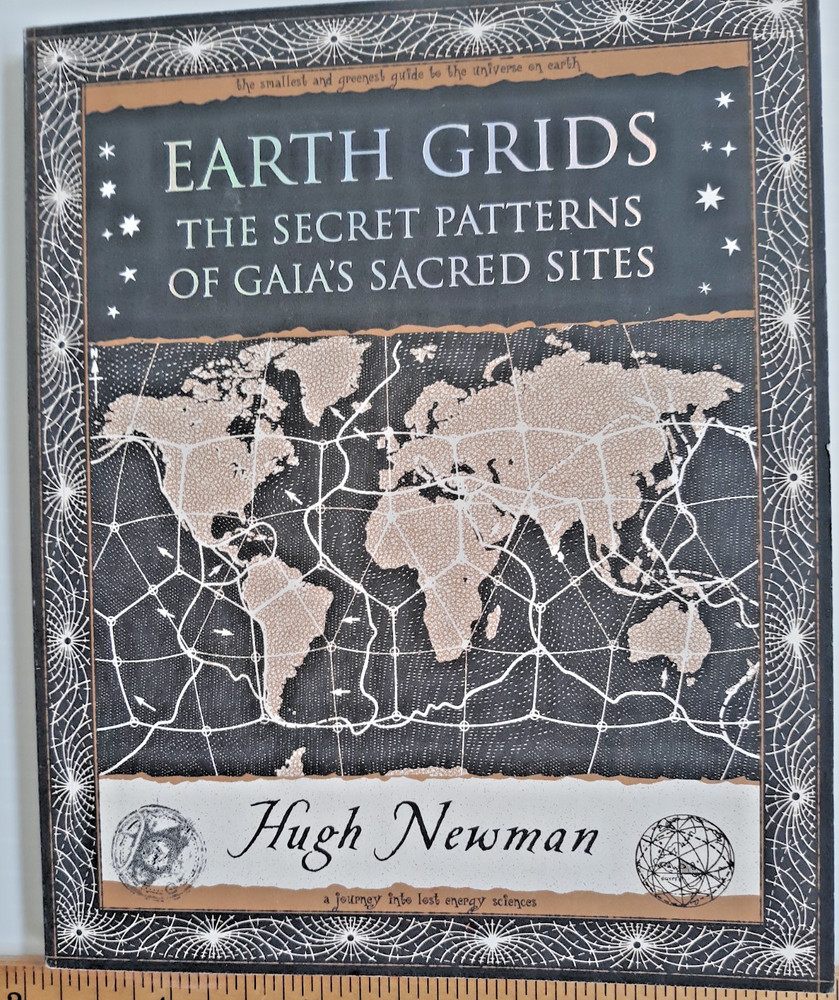 Earth Grids: The Secret Patterns of Gaia's Sacred Sites (Wooden Books)