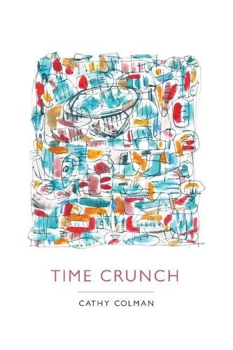 Cathy Colman Time Crunch (Paperback)Another great item from Rarewaves USA | Free delivery!