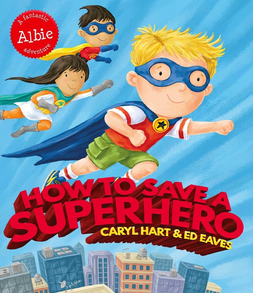 How to Save a Superhero (Albie Adventure!)
