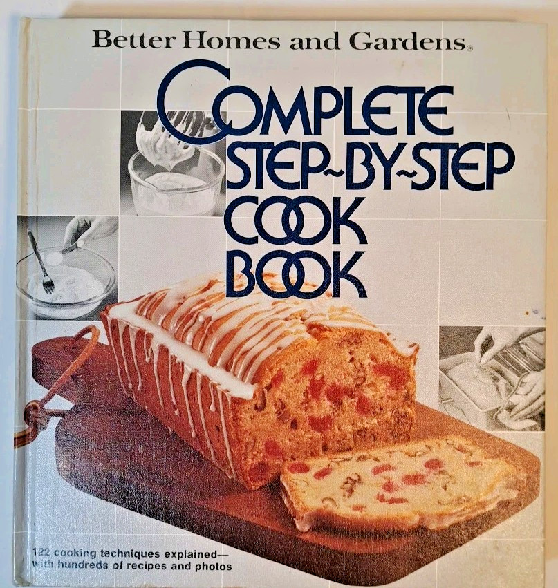 Better Homes and Gardens Complete Step-By-Step Cookbook 1978 Meredith Hardcover