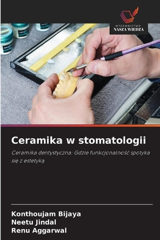 Ceramika w stomatologii by Konthoujam Bijaya (Polish) Paperback Book