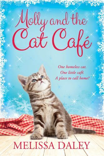 Molly and the Cat Cafe: A Novel, Daley, Melissa, Good Book