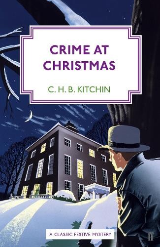 Crime at Christmas, Kitchin, C. H. B.