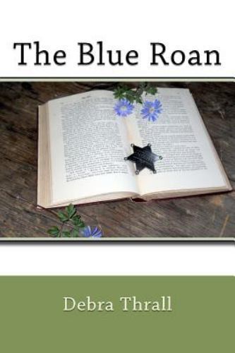 Blue Roan, Paperback by Thrall, Debra, Like New Used, Free shipping in the US