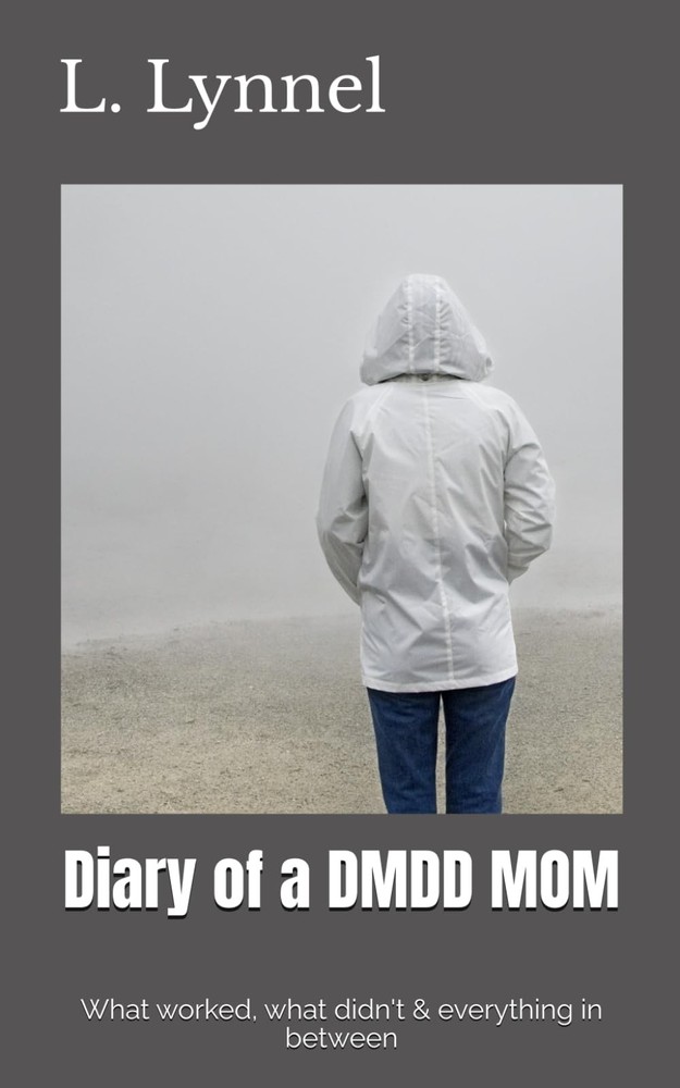 Diary of a DMDD MOM: What worked, what didn't & everything in between (DMDD and