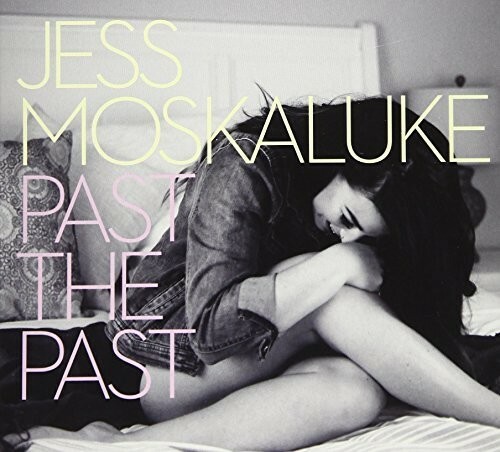 Jess Moskaluke Past The Past New Cd
