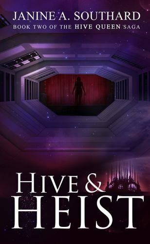 Hive & Heist by Southard, Janine A., Brand New, Free shipping in the US