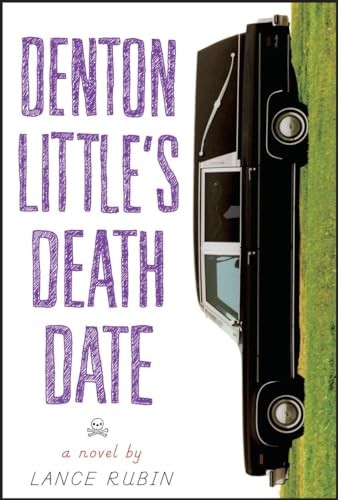 Denton Little's Deathdate: 1, Rubin, Lance