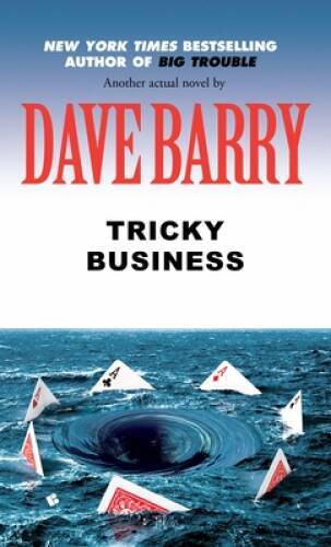 Tricky Business - Mass Market Paperback By Barry, Dave - ACCEPTABLE