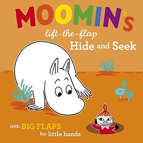 Moomin's Lift-The-Flap Hide and Seek: with Big Flaps for Little Hands by Jansson