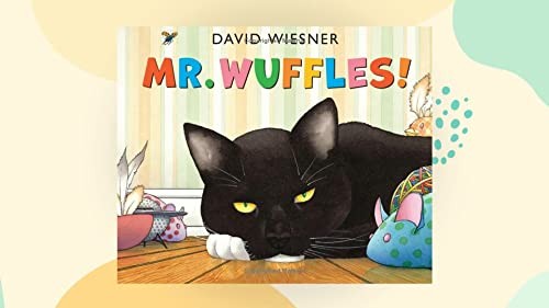 Mr. Wuffles! (Caldecott Medal - Hono..., Wiesner, David