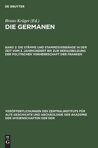 Die Stämme Und Stammesverbände in Der Zeit Vom 3. Jahrhundert Bis Zur (Hardback)