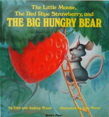 The Little Mouse, the Red Ripe Strawberry, and the Bi... by Wood, Don Board bookFREE US DELIVERY | ISBN: 0859536599 | Quality Books
